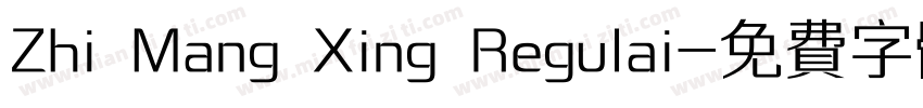 Zhi Mang Xing Regulai字体转换